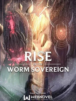 Rise Of The Worm Sovereign