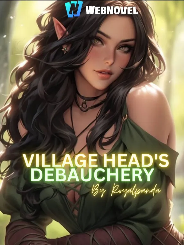 Village Head's Debauchery