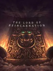 The Lord of Reincarnation