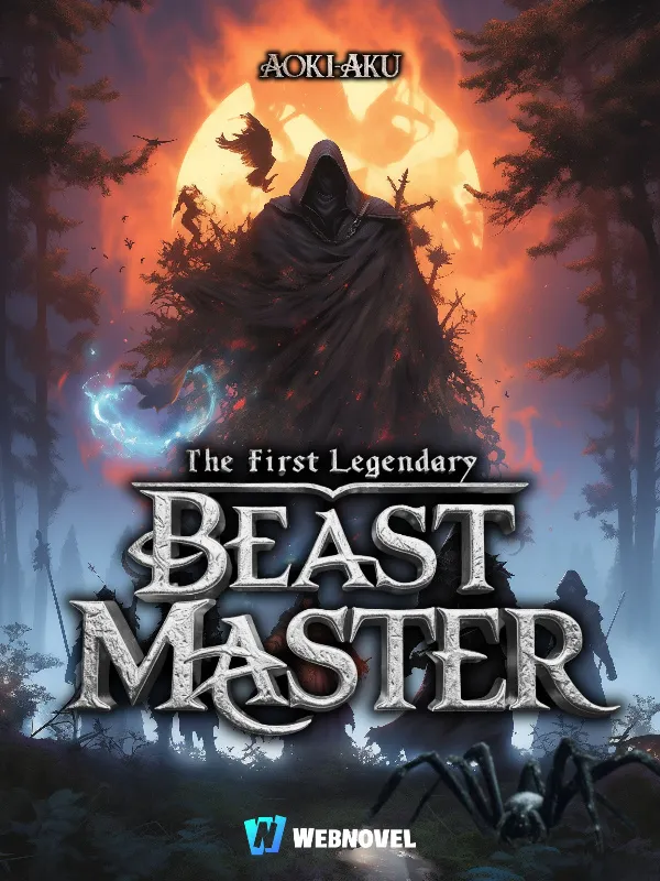 The First Legendary Beast Master