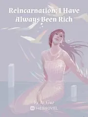 Reincarnation: I Have Always Been Rich